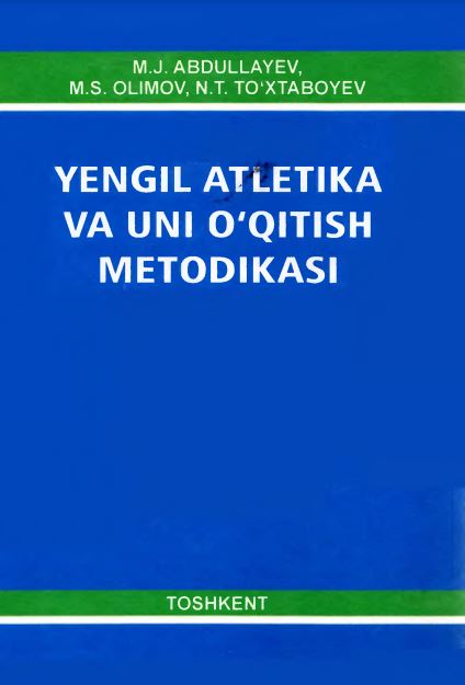 Yengil atletika va uni o‘qitish metodikasi