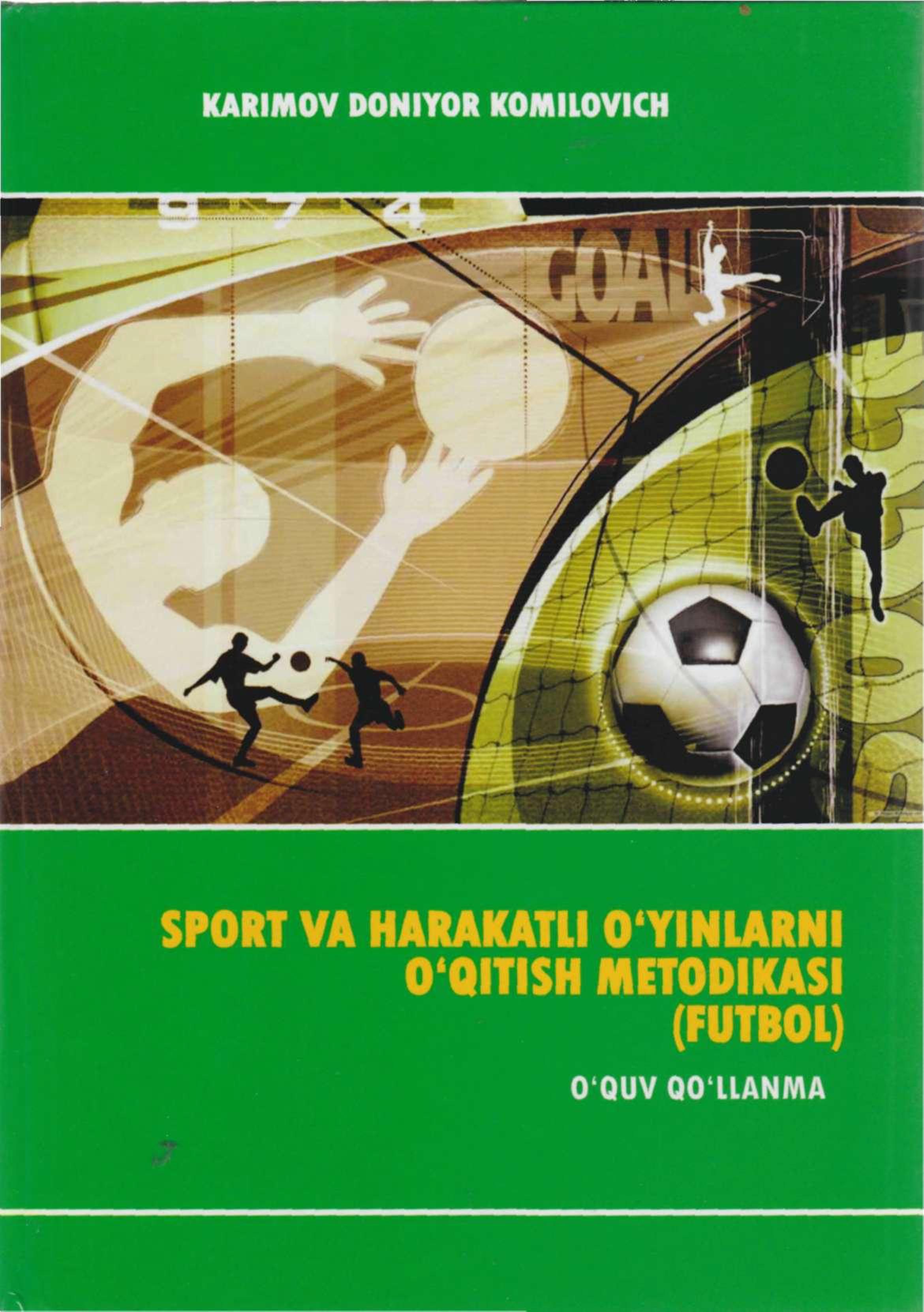 Sport va harakatli o'yinlarni o'qitish metodikasi (futbol)