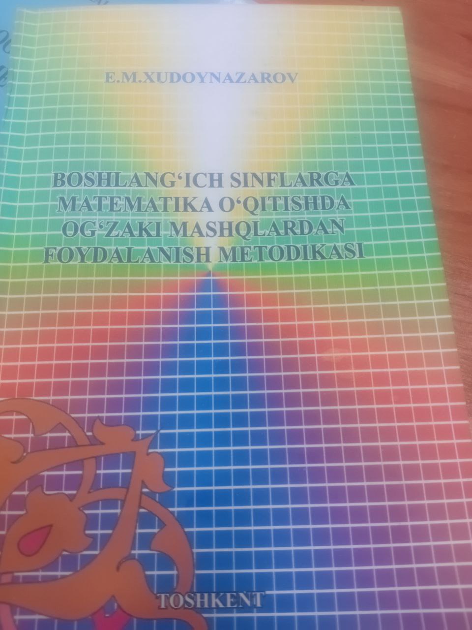 Boshlang'ich sinflarga   matematika o'qitishda og'zaki  mashlardan foydalanish  metodikasi
