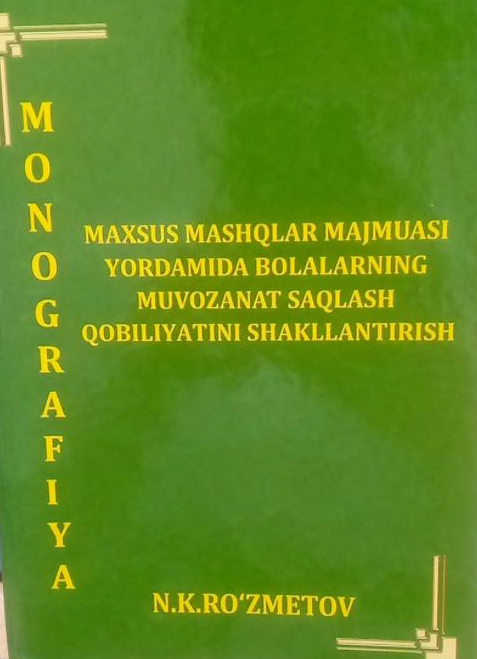 maxsus mashqlar majmuasi yordamida bolalarnng muvozanat saqlash qobiliyatini shaklantirish