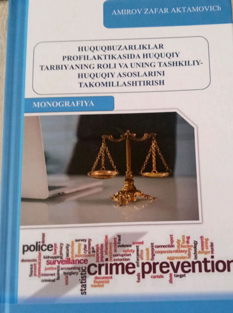 Huquqiy tarbiyaning huquqbuzarliklar profilaktikasidagi roli va uning tashkiliy-huquqiy asoslarini takomillashtirish