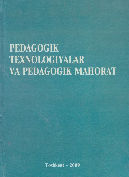 Pedagogik texnologiyalar va pedagogik mahorat