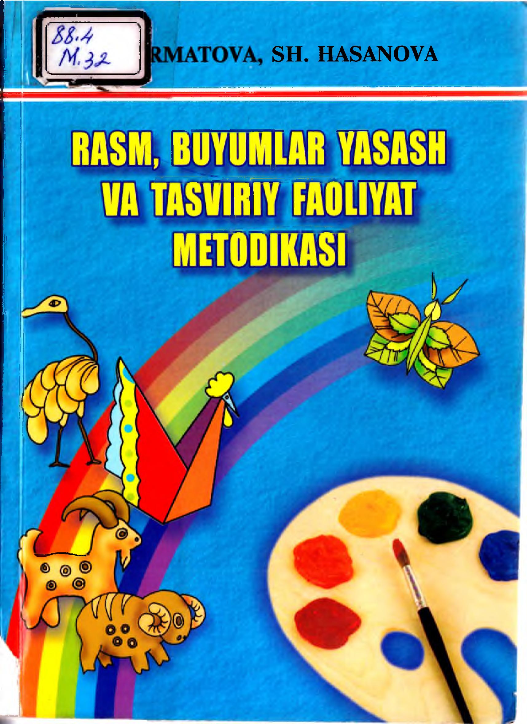 Rasm, buyumlar yasash va tasviriy faoliyat metodikasi.