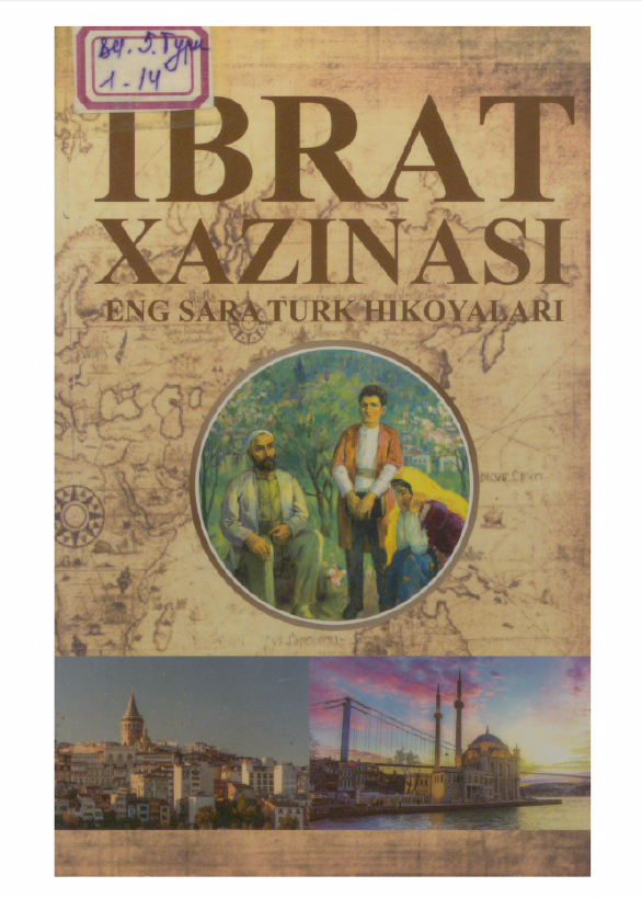 Ibrat xazinasi-Eng sara turk xikoyalari