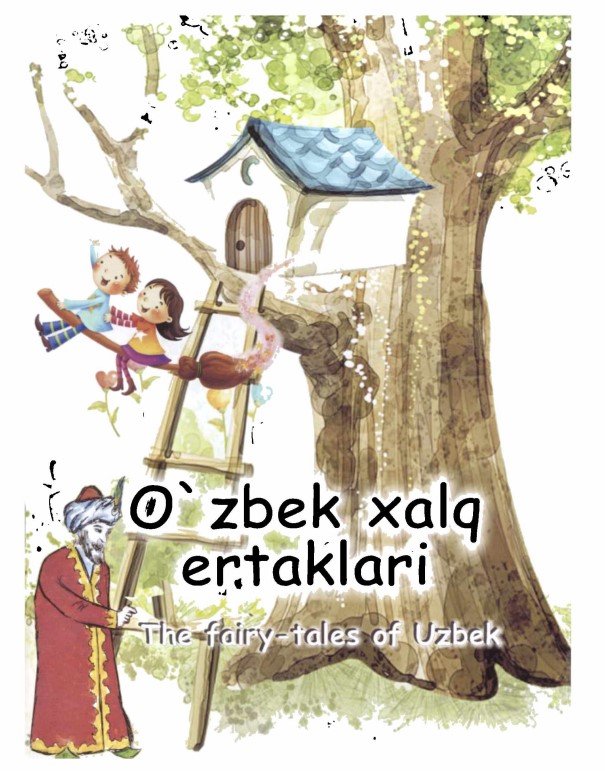 O'zbek xalq ertaklari - The fairy-tales of Uzbek