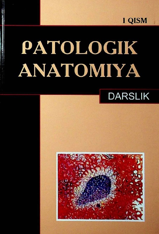 Patologik anatomiya : I-qism