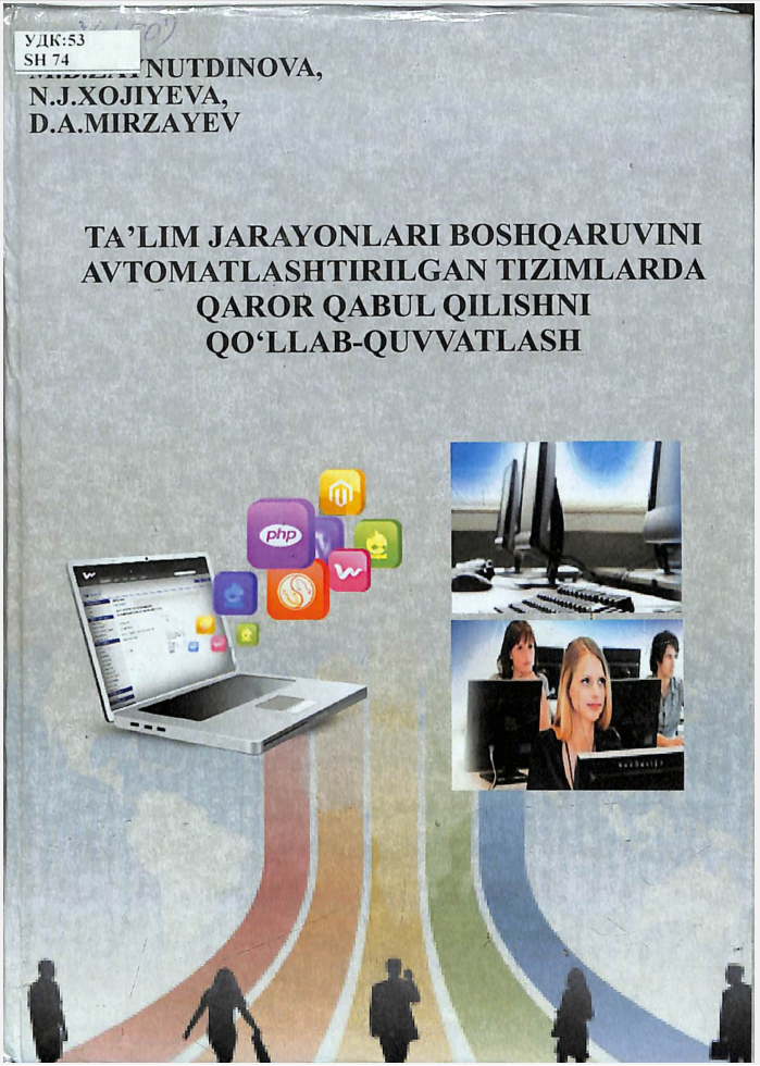 Ta'lim jarayonlari boshqaruvini avtomatlashtirilgan tizimlarda qaror qabul qilishni qo'llab quvvatlash.