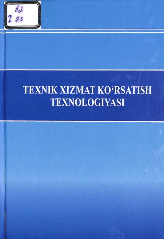 Texnik xizmat ko'isatish texnologiyasi