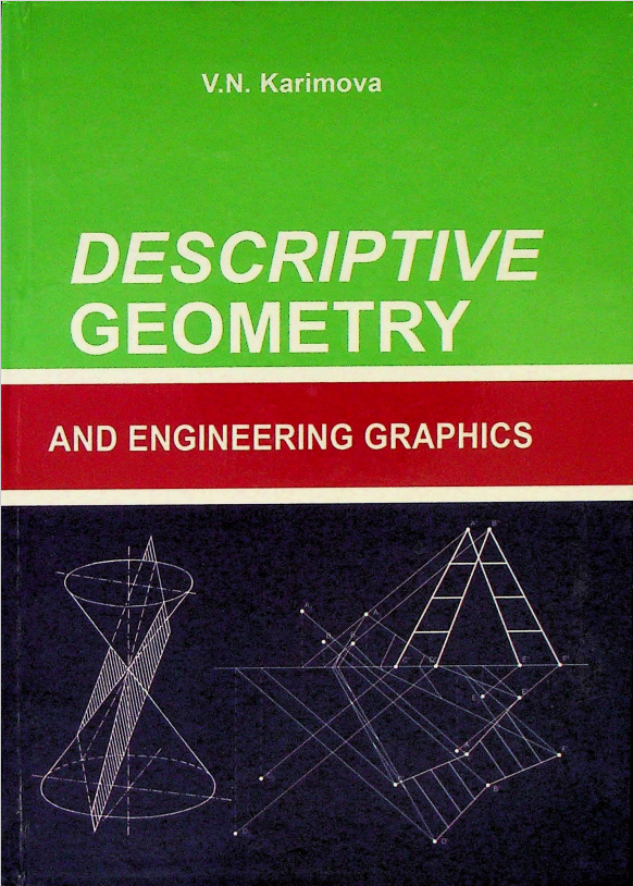 Descriptive geometry and engineering graphics
