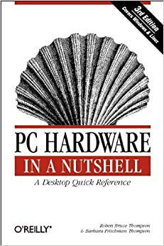 PC Hardware in a Nutshell