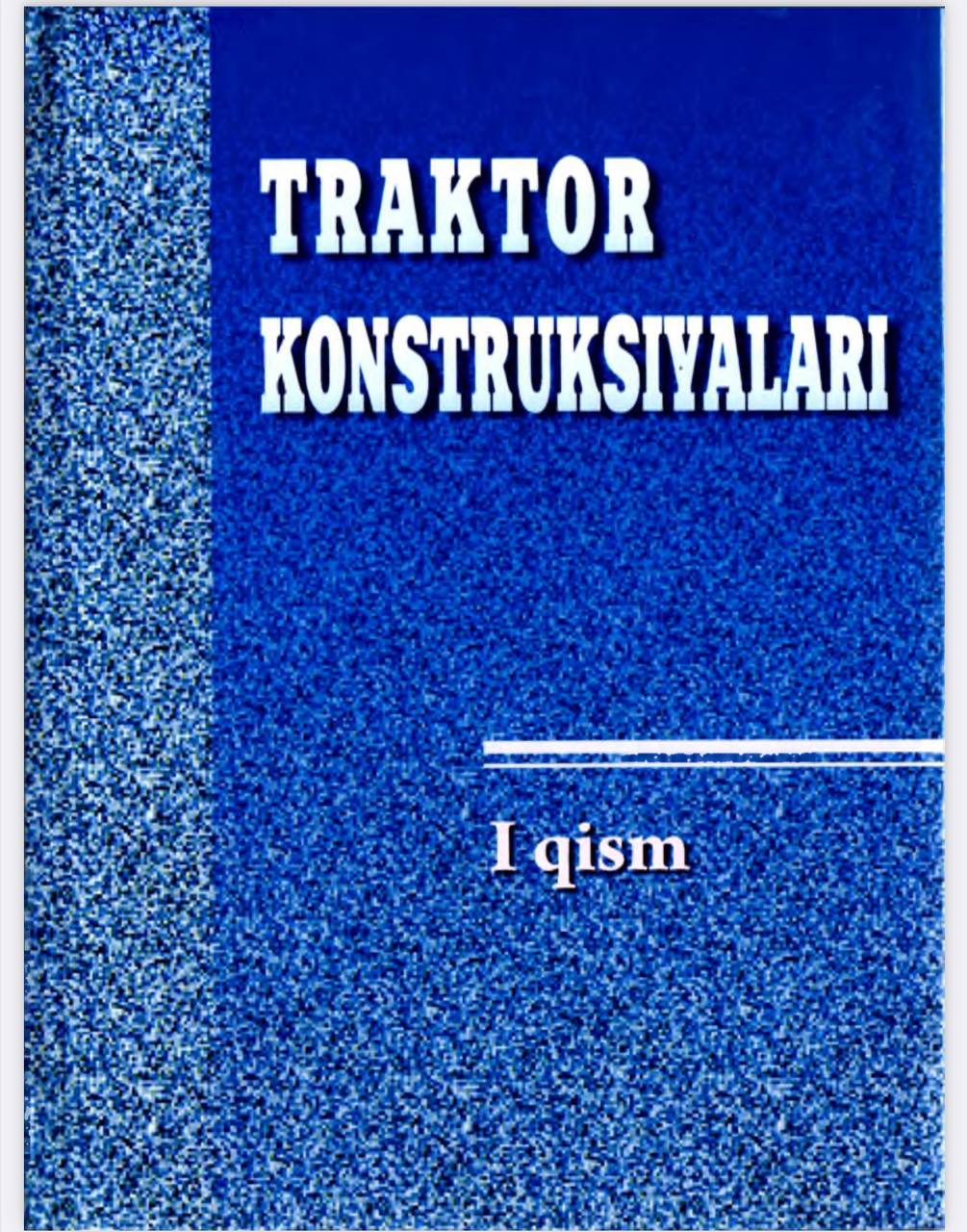 Traktor Konstruksiyalari 1-qism