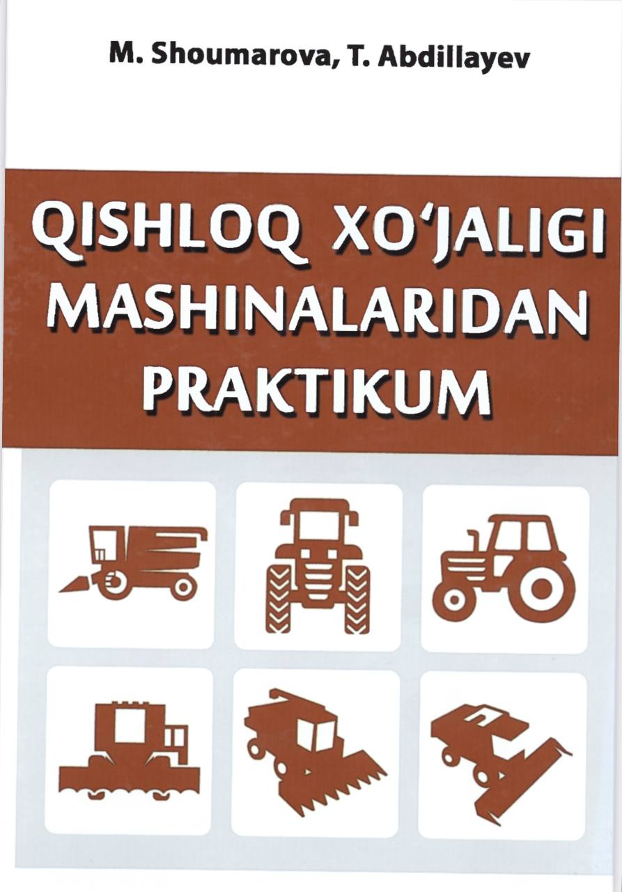 QISHLOQ XO'JALIGI MAShIN ALARI DAN PRAKTIKUM
