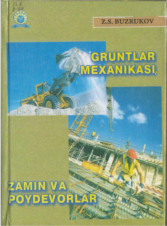Gruntlar mexanikasi, zamin va poydevorlar