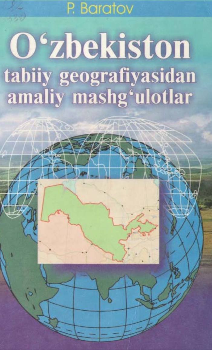 O'zbekiston tabiiy geografiyasidan amaliy mashg'ulotlar