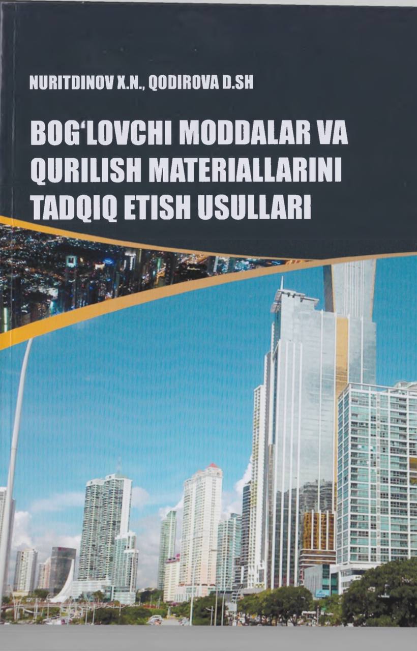 BOG'LOVCHI MODDALAR VA QURILISH MATERIALLARINI TADQIQ ETISH USULLARI