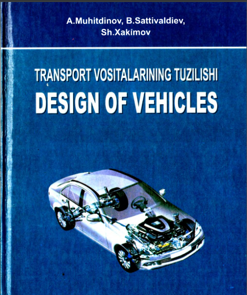Transport vositalarining tuzilishi. Desing of vehicles