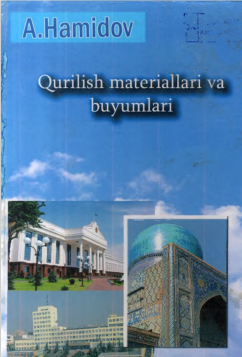 Qurilish materiallari va buyumlari