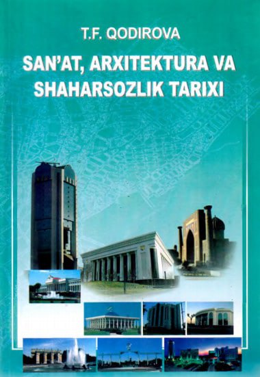 San'at,arxitektura va shaharsozlik tarixi