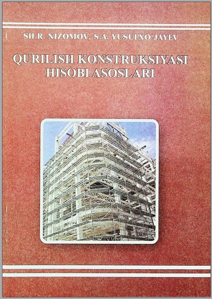 Qurilish konstruksiyasi hisobi asoslari