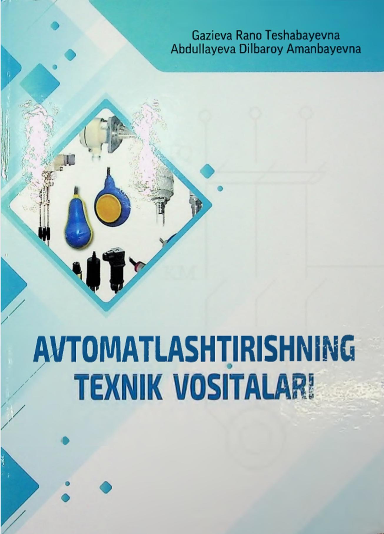 Avtomatlashtirishning texnik vositalari