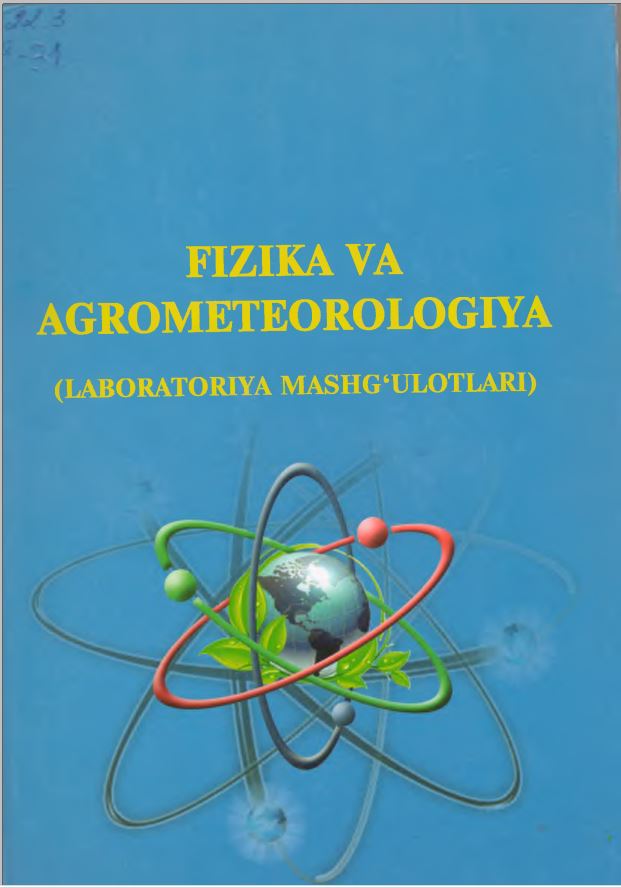 Fizika va agrometeorologiya(laborotoriya mashg'ulotlari)