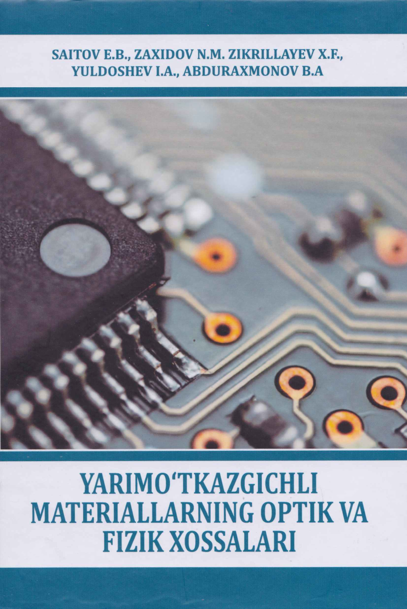 Yarimo'tkazgichli materiallarning optik va fizik xossalari.
