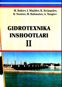 Gidrotexnika inshootlari. (2-jild).