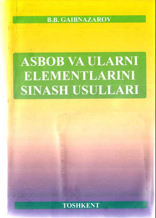 Asbob va ularni elementlarini sinash usullari