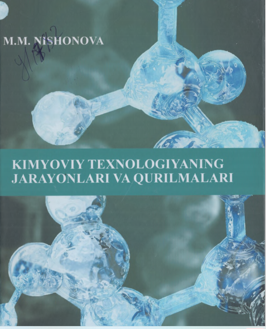 Kimyoviy texnologiyaning jarayonlari va qurilmalari