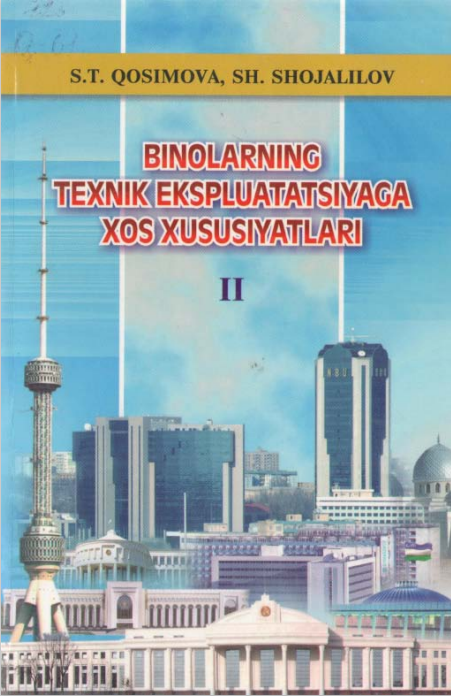 BINOLARNING TEXNIK EKSPLUATATSIYAGA XOS XUSUSIYATLARI II