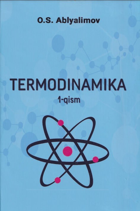 Termodinamika. 1 qism