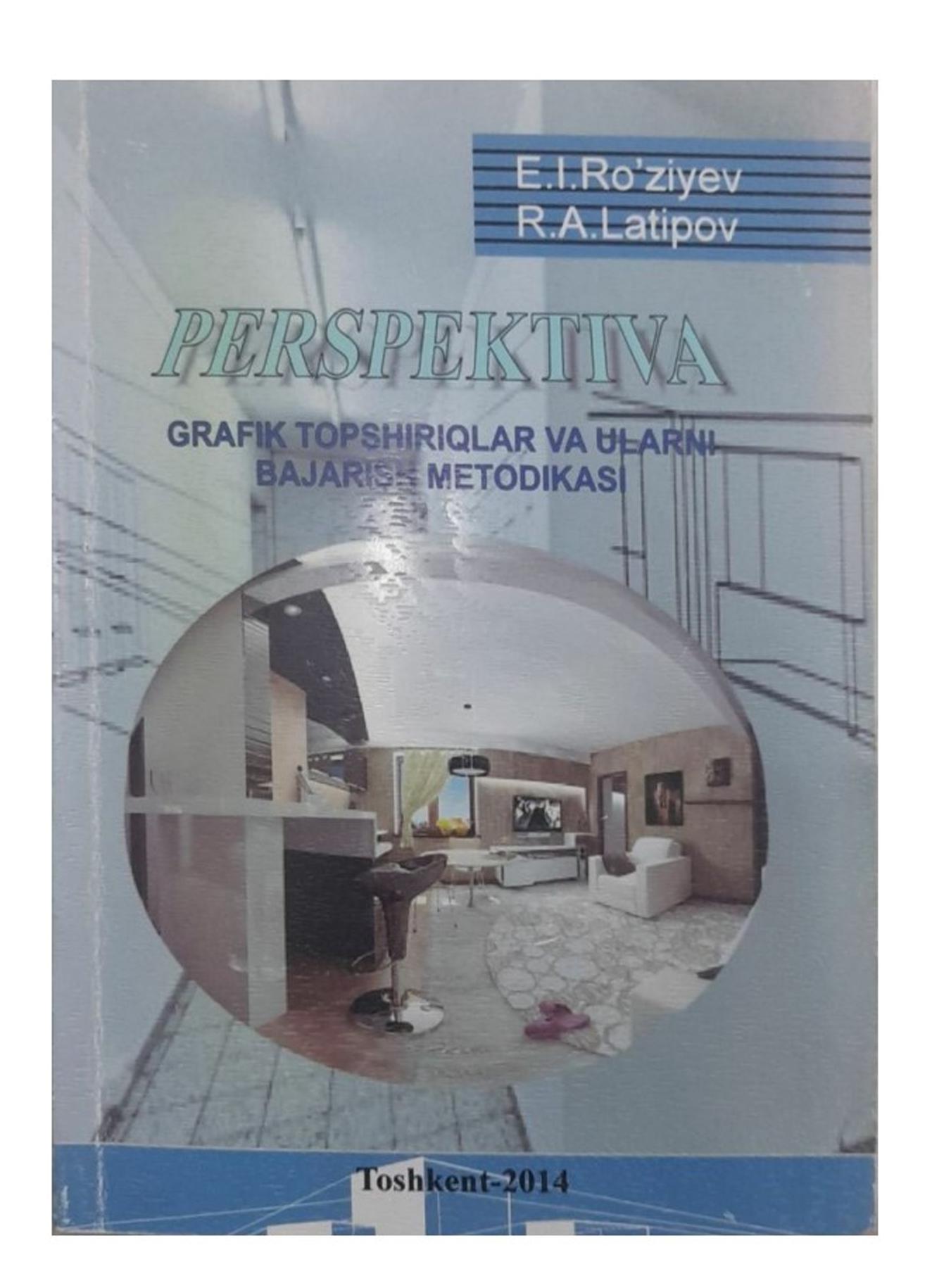Perspektiva Grafik topshiriqlar va ularni bajarish metodikasi