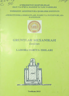 Gruntlar mexanikasi fanidan laboratoriya ishlari
