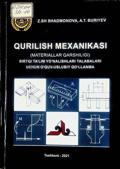 QURILISH MEXANIKASI (MATERIALLAR QARSHILIGI)