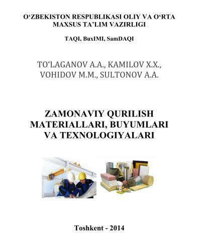 ZAMONAVIY QURILISH MATERIALLARI, BUYUMLARI VA TEXNOLOGIYALARI
