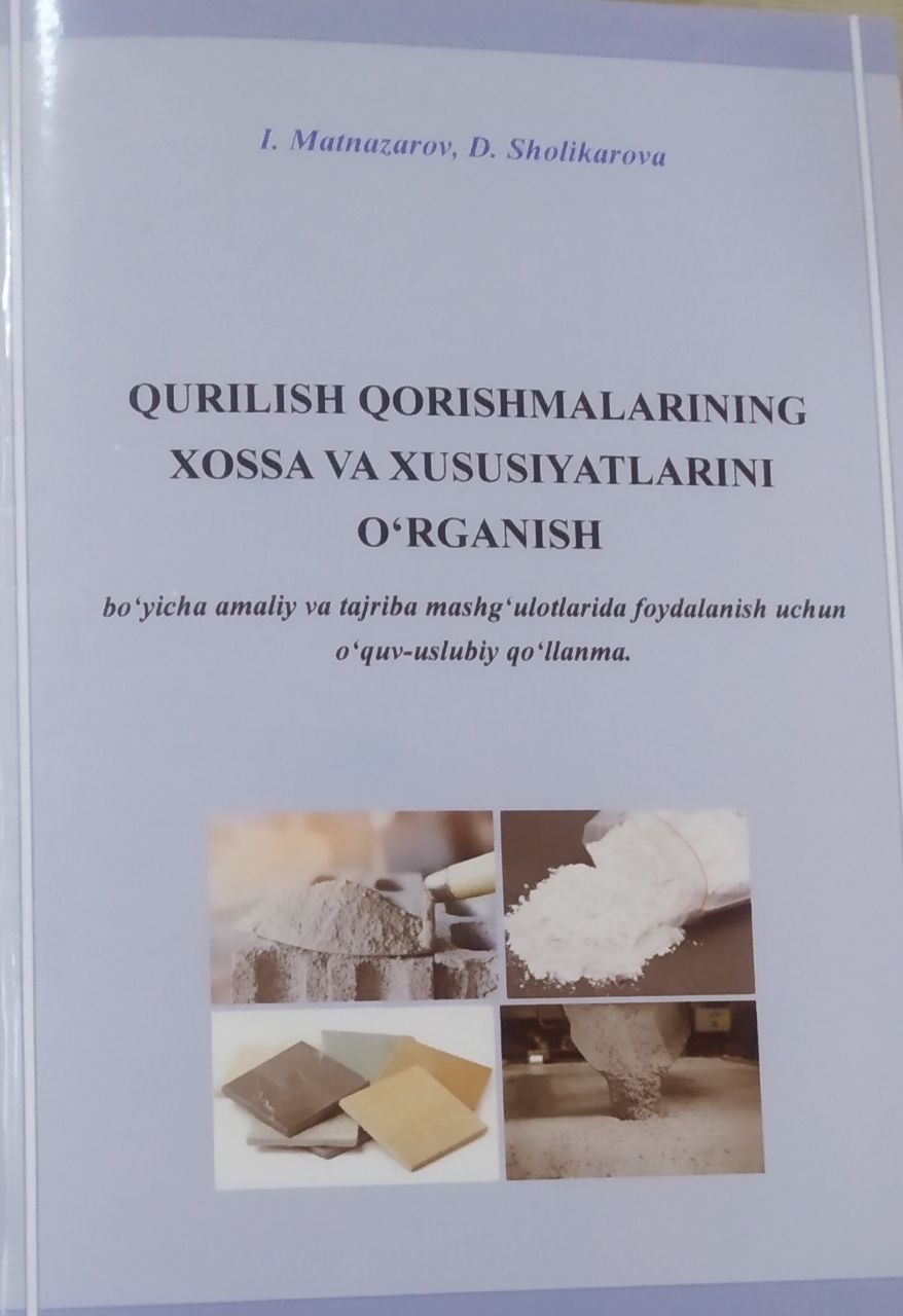 Qurilish qorishmalarining xossa va xususiyatlarini o'rganish