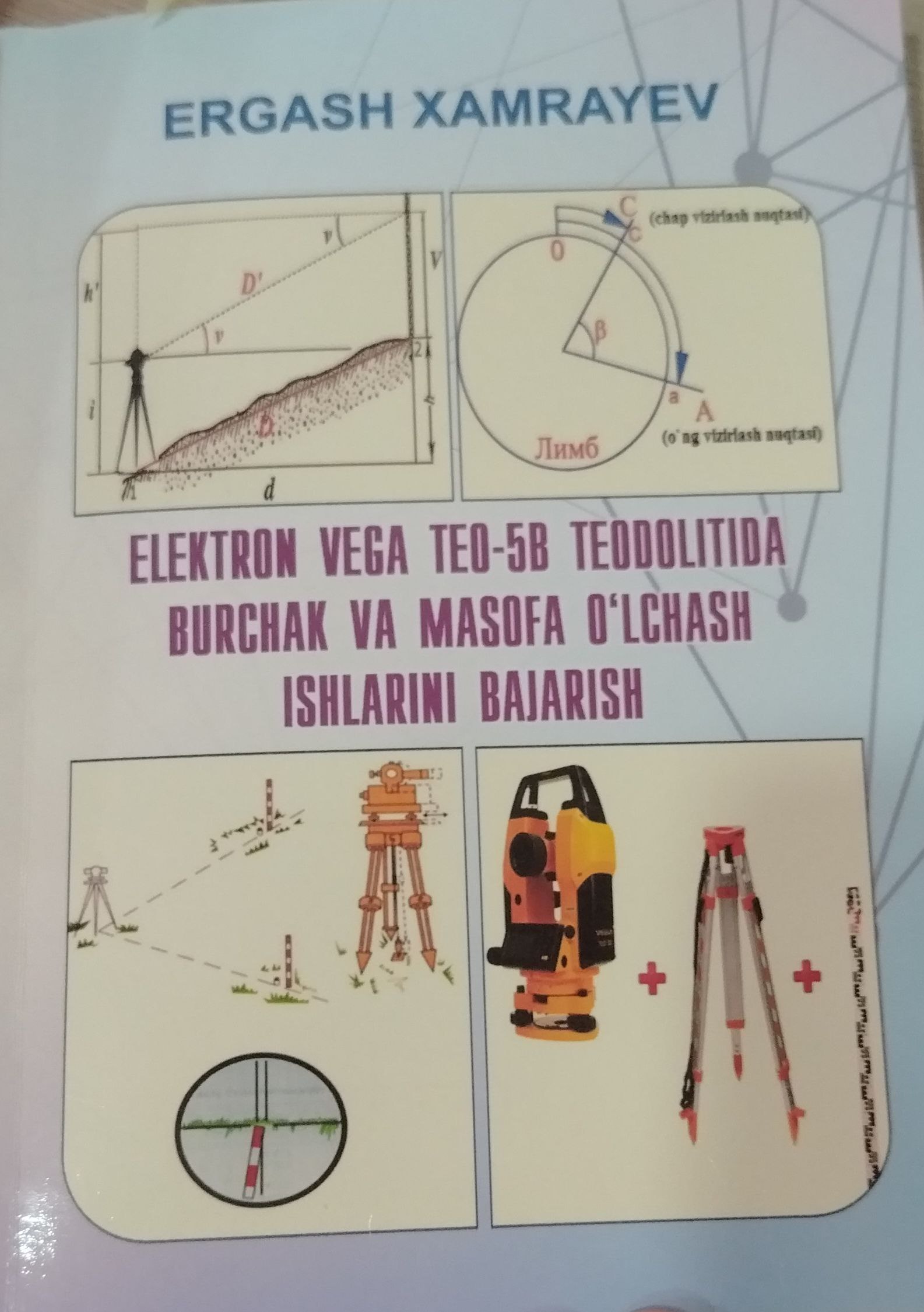 Elektron vega teo-5b teodolitida burchak va masofa o'lchash ishlarini bajarish