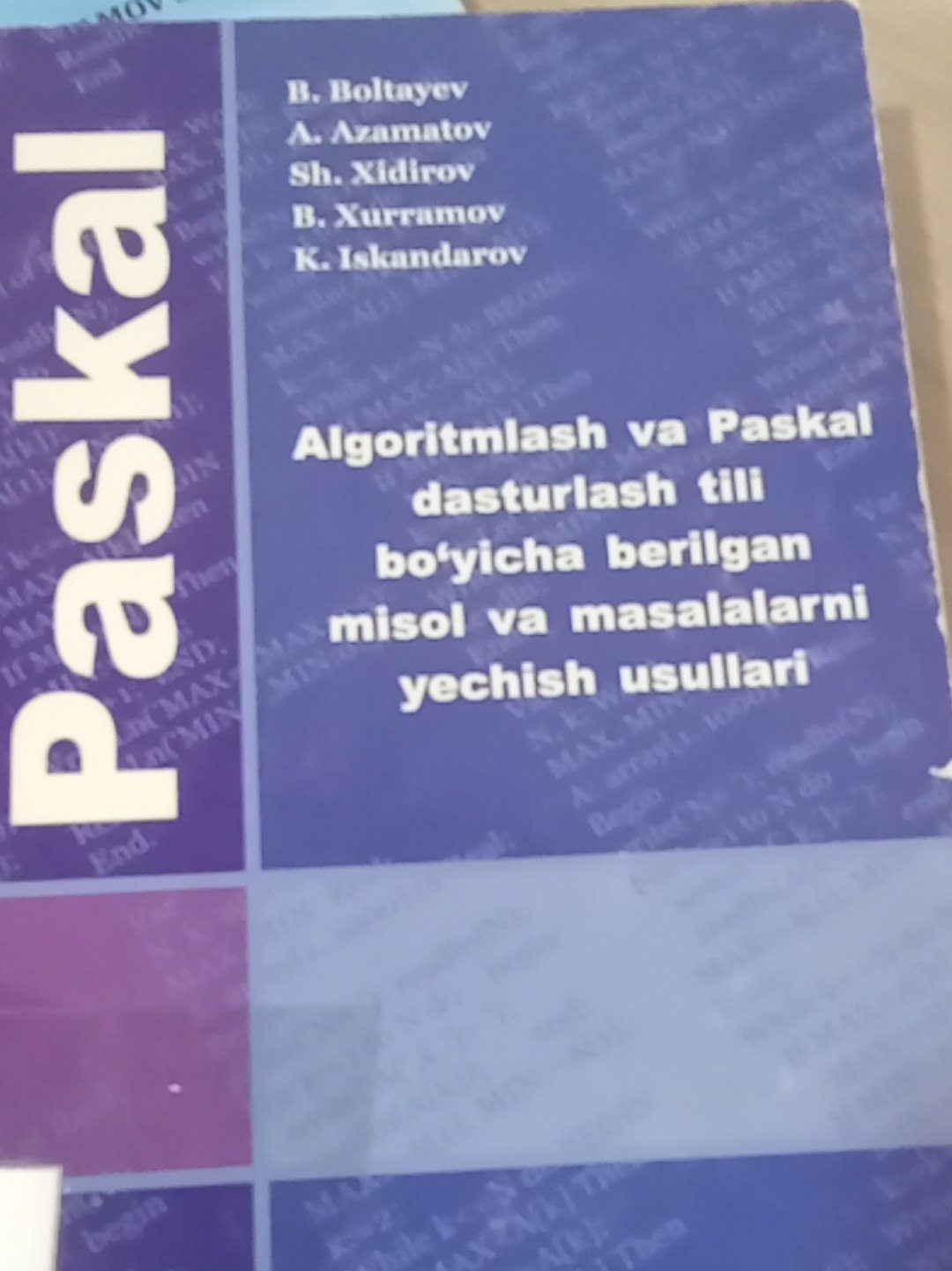 Algoritmlash va paskal dasturlash tili bo'yicha berilgan misol va masalalarni yechish usullari