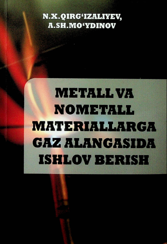Metall va nometall materiallarga gaz alangasida ishlov berish