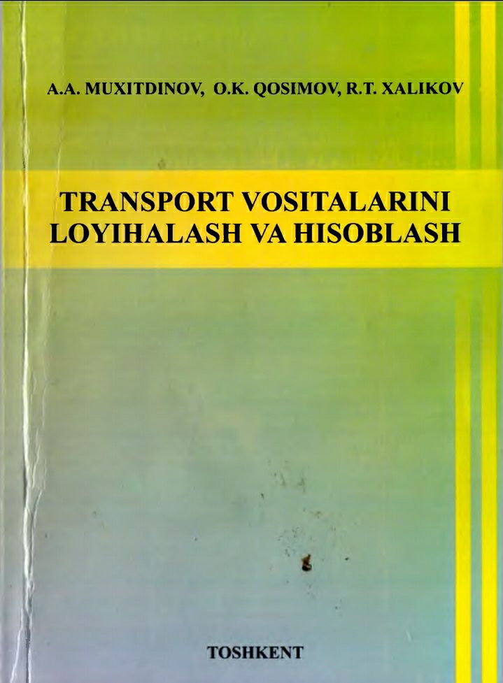 Transport vositalarini loyihalash va hisoblash