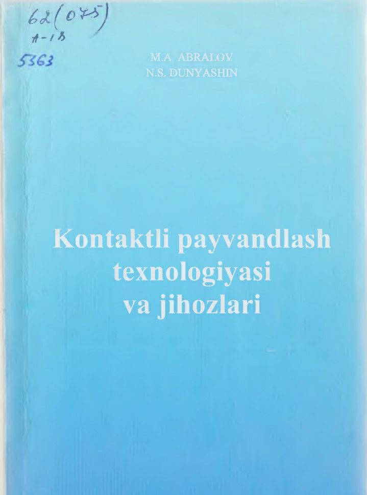 Kontaktli payvandlash texnologiyasi va jihozlari