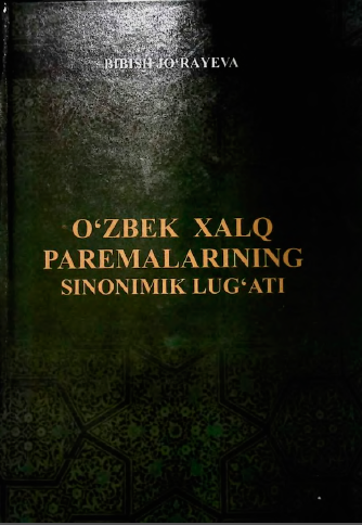 O`zbek xalq paremalarining sinonimik lug`ati