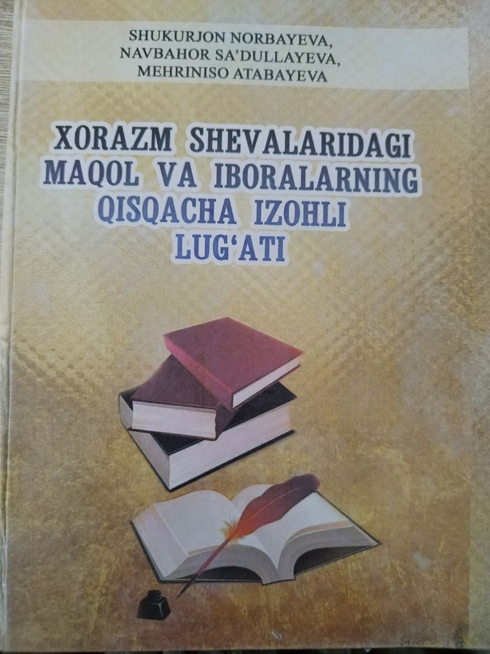 Xorzm shevalaridagi maqol va iboralarning qisqacha izohli lug'ati
