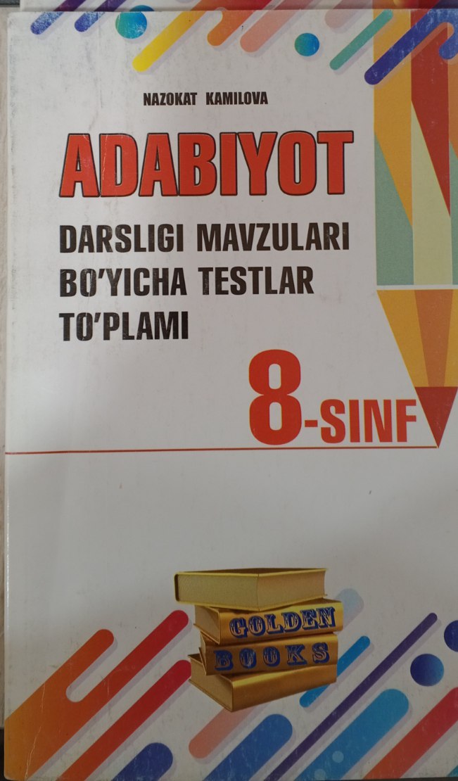 ADABIYOT darsligi mavzulari bo'yisha testlar to'plami. 8-sinf