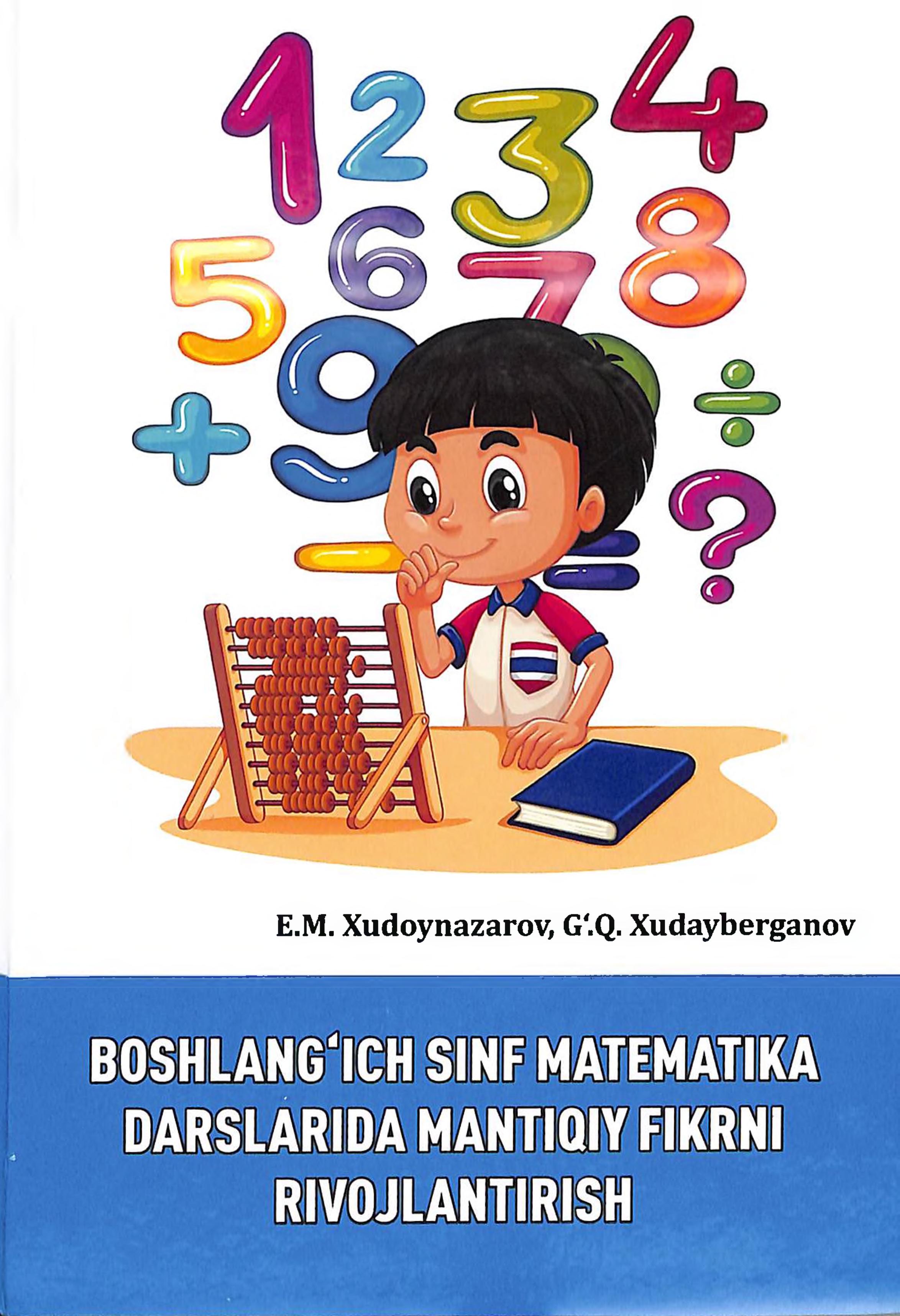 Boshlang'ich sinf matematika darslarida mantiqiy fikrni rivojlantirish