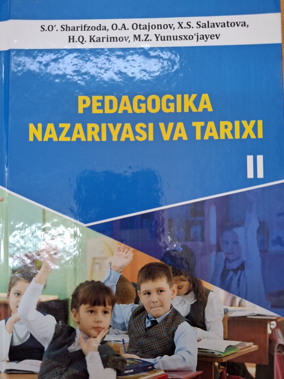 PEDAGOGIKA NAZARIYASI VA TARIXI (II-qism)