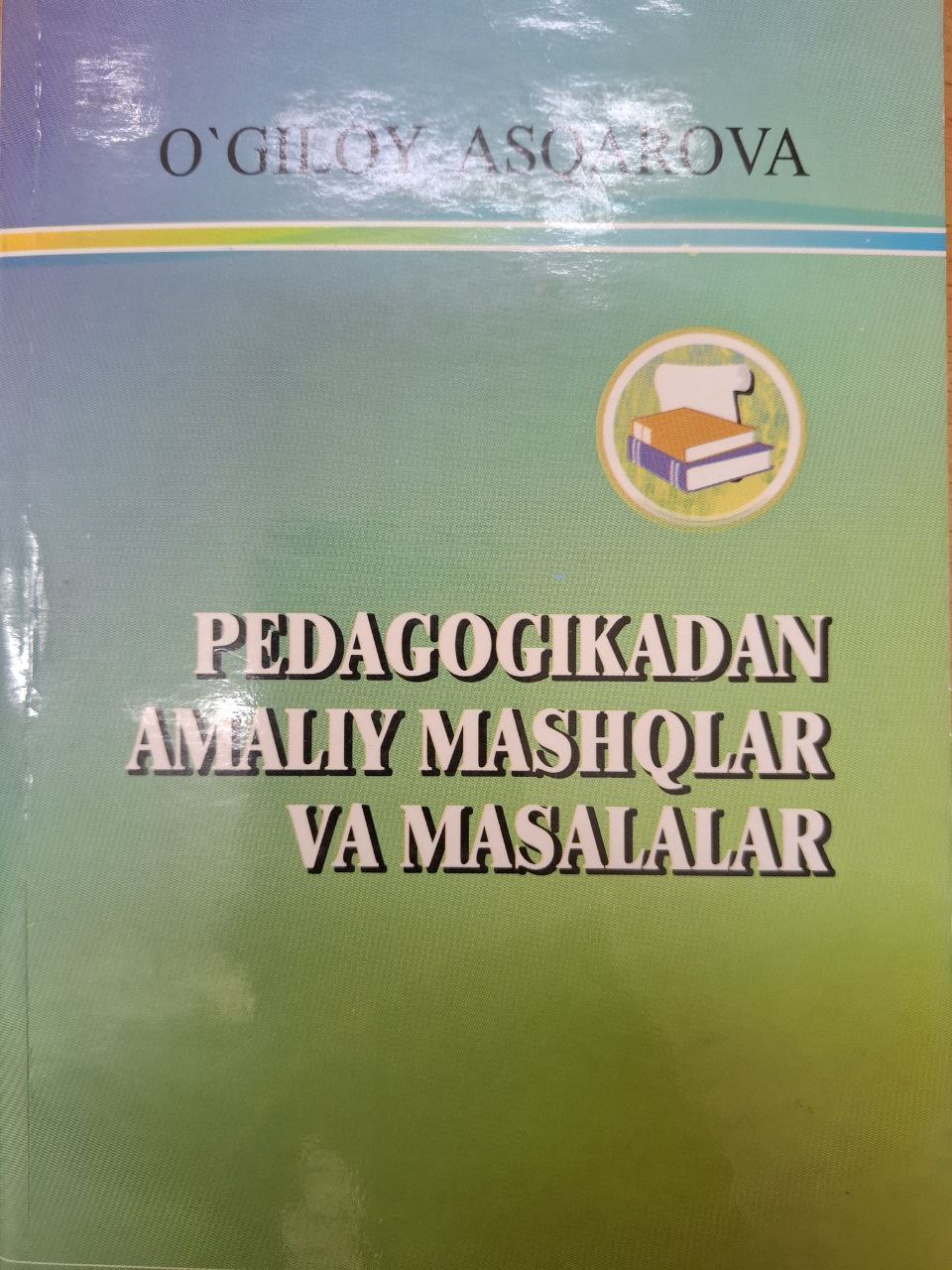 Pedagogikadan amaliy mashqlar va masalalar