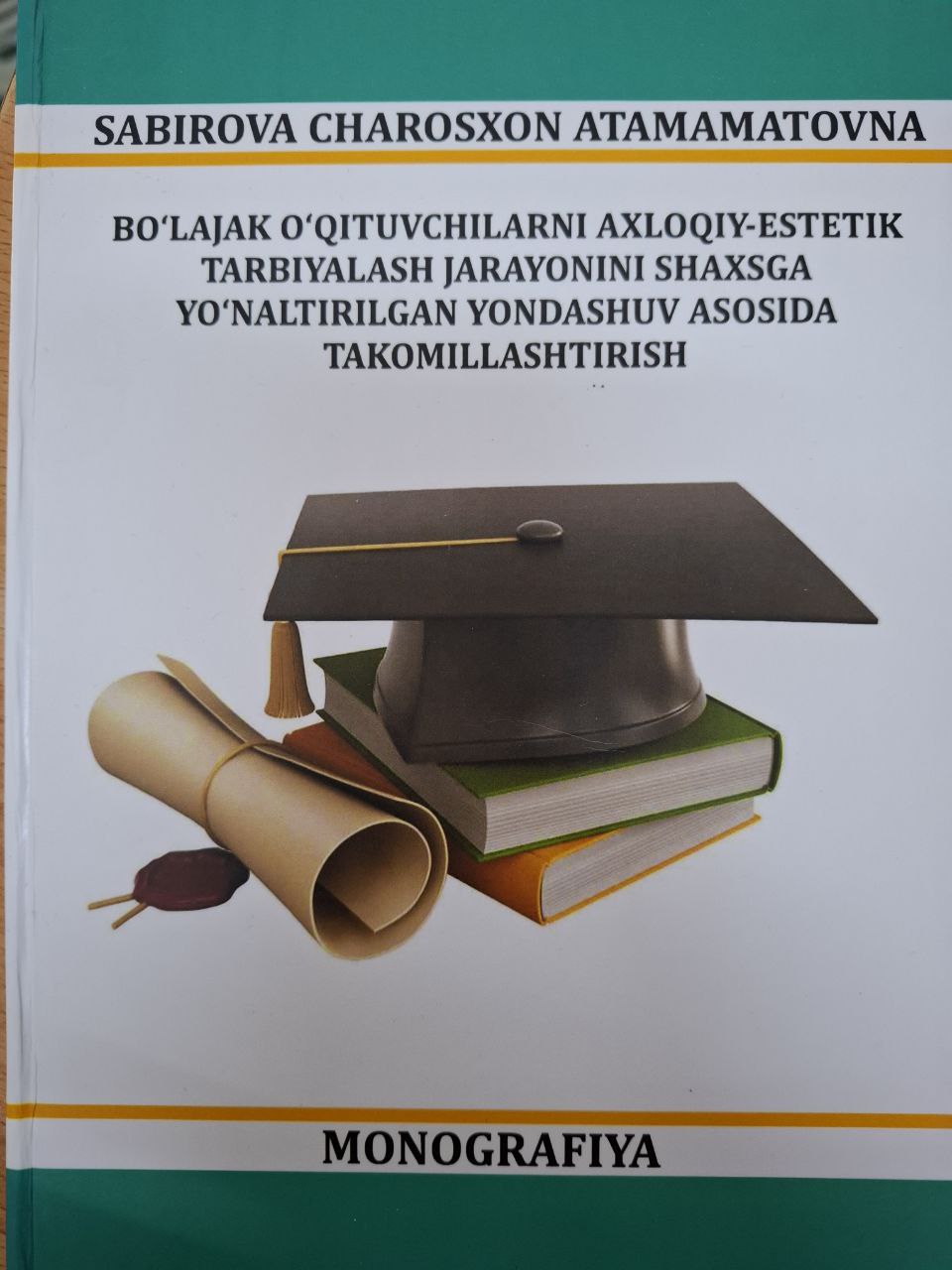 Bo'lajak o\qituvchilarni axloqiy-estetik tarbiyalash jarayonini shaxsga yo'naltirgan yondashuv asosida takomillashtirish