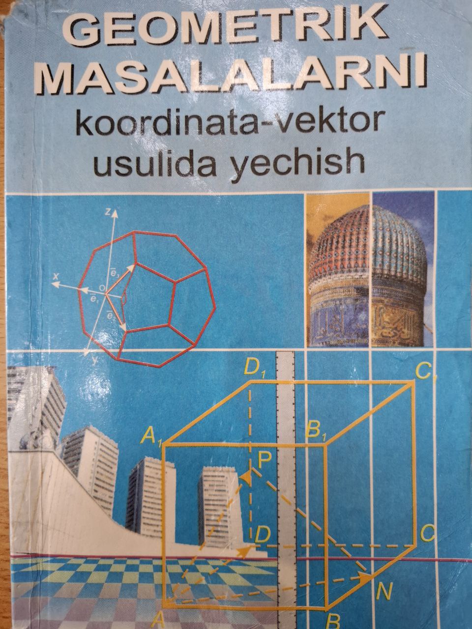 Geometrik masalalarni koordinata-vektor usulida yechish
