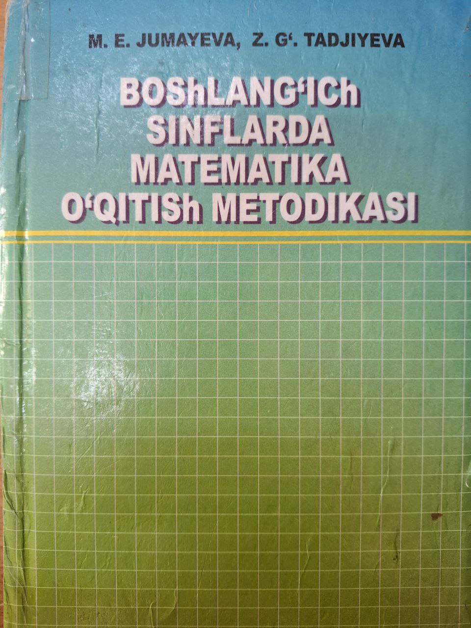 Boshlang'ich sinflarda matematik o'qitish metodikasi